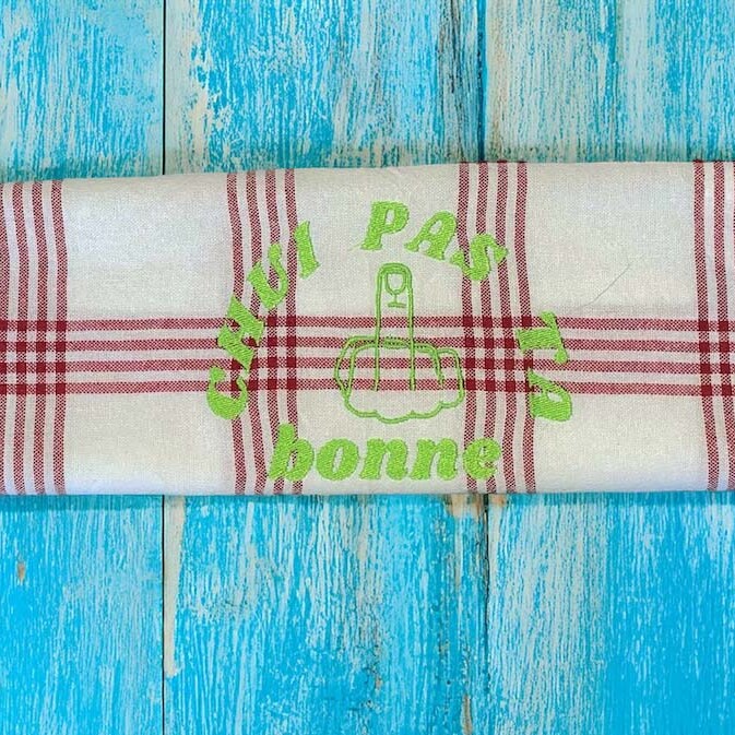 TORCHON GROS CARREAUX ROUGES BRODERIE CHUI PAS TA BONNE VERT