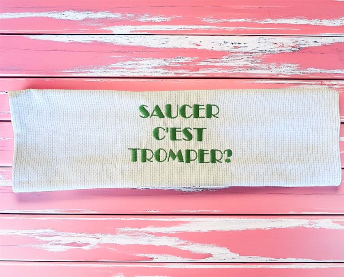 TORCHON EN COTON VERT BRODERIE SAUCER C'EST TROMPER